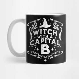 Witch With A Capital B - Halloween Witch Retro Vintage Funny Mug